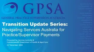 GPSA's Transition Update Series: Navigating Services Australia's PRODA/HPOS Systems