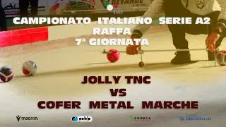 Jolly TNC Vs Cofer Metal Marche | C.I. Raffa serie A2 girone 1 - 7a Giornata