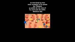 Je met Kenji rg max avec les mutations et je passe les 75k! #brawlstars #bs #supercell #subscribe
