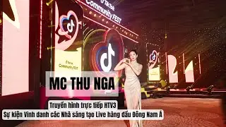MC SONG NGỮ THU NGA | Tiktok Community Fest |