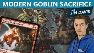 MTG: Modern Goblin Sacrifice with Jim Davis