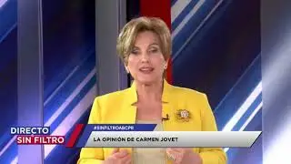Directo y Sin Filtro: 15/abril (La Opini&oacute;n de Carmen Jovet sobre la convicci&oacute;n del gobernador)