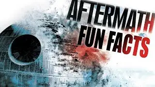 Did You Know: Aftermath - Star Wars Facts, Easter Eggs, Trivia, Connections, References, and More!