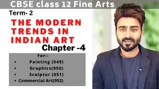 The Modern Trends in Indian Art | CBSE Fine Arts | Painting class 12