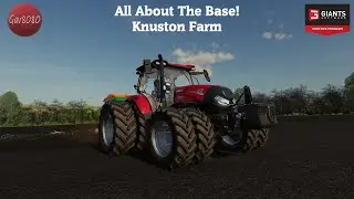 All About The Base!  - Knuston Farm - Farming Simulator 22