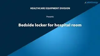 Bedside locker for hospital room | Labh Group