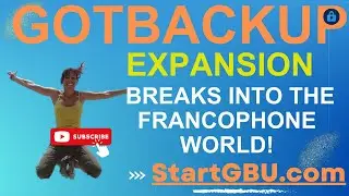 GOTBACKUP: Expansion into the French Market: Got BackUp Breaks into the Francophone World!