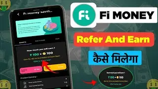 Fi Money App Refer & Earn | 2025 में Fi App से ₹100 कैसे कमाए | Fi Money Account Opening Offer