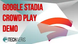 Google Stadia Crowd Play Demo