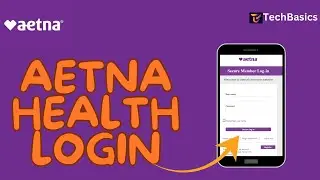Aetna Health Login: How to Login Aetna Health Account 2024?