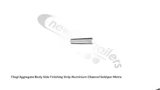 N1010831 - Fliegl Aggregate Body Side Finishing Strip Aluminium Channel Sold per Metre