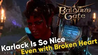 Baldur's Gate 3. Karlack Is So Nice even with Broken Heart