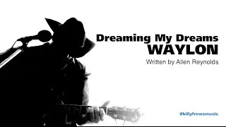 Cover of Dreaming My Dreams - WAYLON - Allen Reynolds