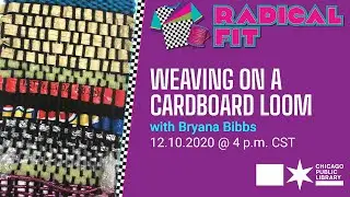 Weaving on a Cardboard Loom with Bryana Bibbs