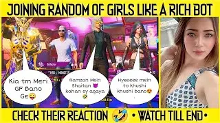 Random squad girls like rich bot || #GF ban jao meri 😂 || FULL VIDEO SOON🔥