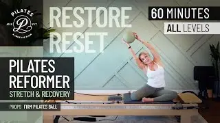 60 Minute Pilates Reformer Stretch & Recovery | Full Body Mobility, Flexibility & Injury Prevention