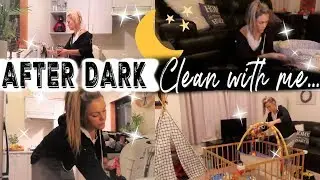 AFTER DARK CLEAN WITH ME 2019 // RELAXING SPEED CLEAN // CLEANING MOTIVATION