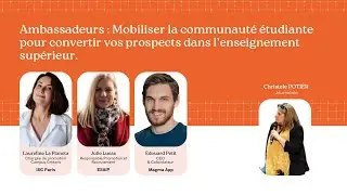 Ambassadeurs : Levier clé pour attirer et convertir dans l’enseignement supérieur