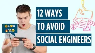 12 Ways to Protect Yourself from Social Engineering