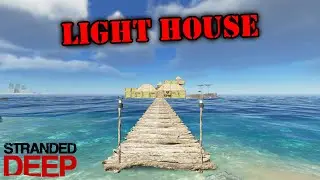 Tour of my Ocean Leveled Base! AKA Lighthouse in Stranded Deep