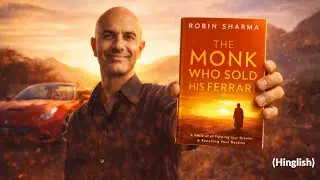 The Monk Who Sold His Ferrari 🚗➡️🧘&zwj;♂️ | Life-Changing Book Summary Hindi