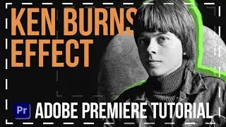 How to do the Ken Burns Effect in Adobe Premiere Pro (two ways)