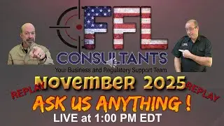 FFL Compliance - Form 4473 and ATF Inspections - November 2025 Update