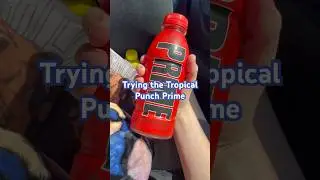 Trying the Tropical Punch Prime #prime #cool #shorts #fyp #funny #tropicalpunch