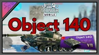 Sneaky Soviet....War Thunder Mobile | Object 140 Platoon Gameplay