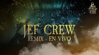 Jef Crew Remix - Congreso Nacional de J&oacute;venes 2018