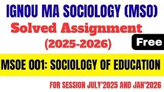 IGNOU MSOE 001 | Solved Assignment 2025-2026 | Sociology of Education #msoe #ignou 