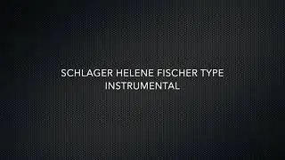 SCHLAGER INSTRUMENTAL HELENE FISCHER STYLE [FREE]