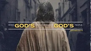 How God&rsquo;s Grace Offends Religious People