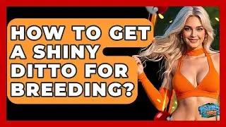 How To Get A Shiny Ditto For Breeding? - The Trainers Guide