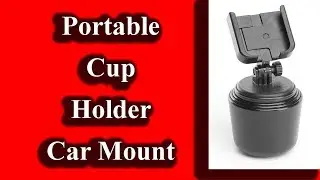 Adjustable Portable Cup Holder Car Mount for Cell Phones