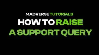 How to raise a support query? How is Madverse's customer care? Madverse support center | Madverse
