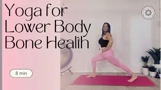 8-Minute Yoga for Lower Body Bone Health