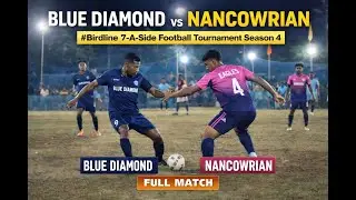 NANCOWRIAN FC VS BLUE DIAMOND YOUTH CLUB | Bird-line 7-A-Side Football Tournament Season 4