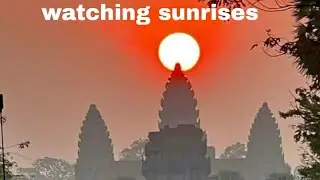 Sunrises at Angkor wat - Beautiful Sunrises in Cambodia - Video watching sunrises - Visit Angkor wat