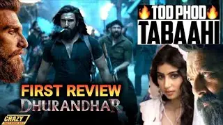 Dhurandhar First Review | Crazy Review Wala 