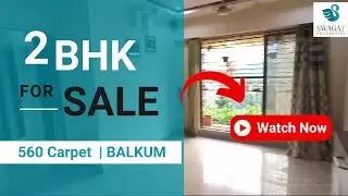 Spacious 2 BHK Flat In Runwal Garden City at Balkum | Carpet 560 | Call Now: 98705 75788 |