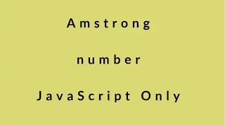 [TUTO] Armstrong number in JavaScript
