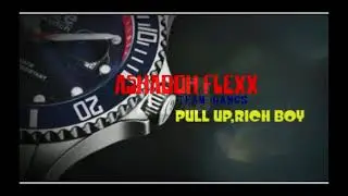 ASHADOH FLEXX-PULL UP, RICH BOY