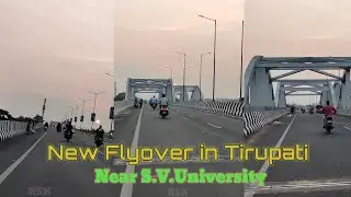 Tirupati New Bridge near SV University#Tirupati Agriculture college#Tirumula#