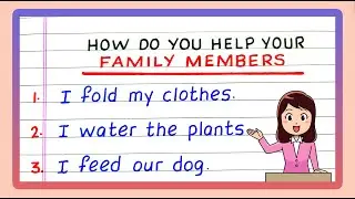 How do you help your Family | How you help your Family Members | 10 Lines How you help your Family