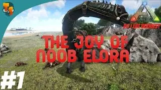THE JOY OF NOOB ELORA - ARK Survival Evolved Stream Highlights #1