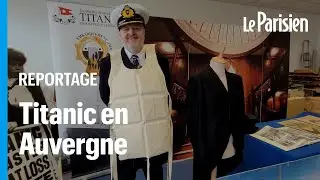 Ce cuisinier auvergnat est un collectionneur fou du Titanic