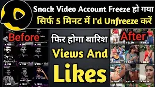 Snack Video Account Freeze Ko Unfreeze Kaise Kare | Snack Video I'd Freeze Problem Solve Kaise Kare