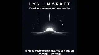 3: Mona mistede sin halv&aring;rige s&oslash;n pga en uopdaget hjertefejl