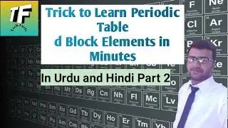 Learn Periodic Table d-Block Elements Easily Trick (Urdu and Hindi Part 2 )